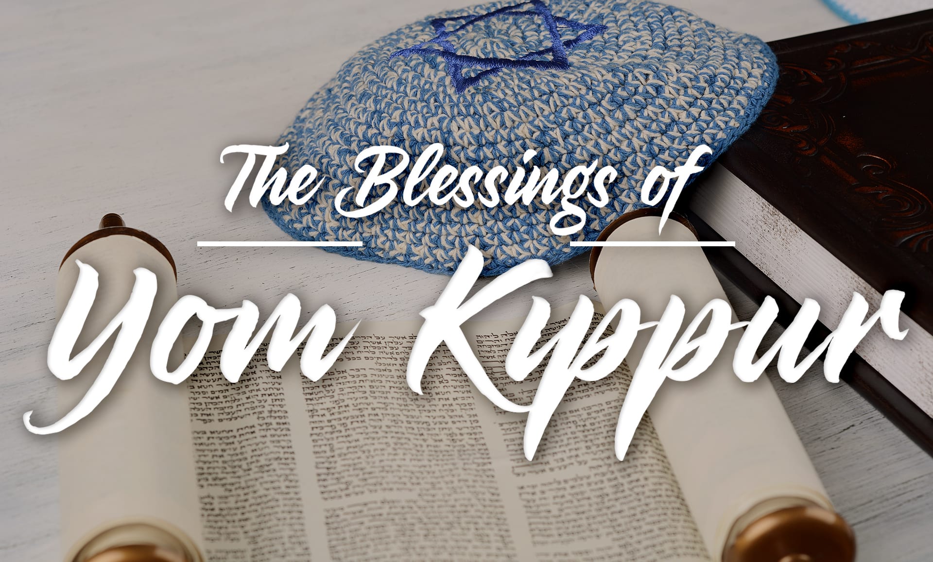 The Blessings of Yom Kippur - enewsletter - Benny Hinn Ministries