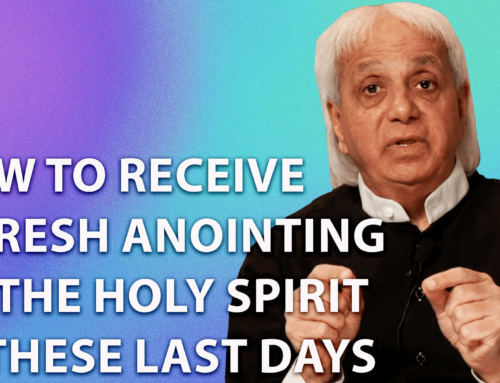 How To Receive A Fresh Anointing of The Holy Spirit In These Last Days